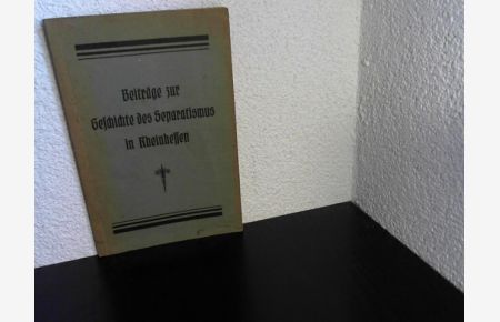 Beiträge zur Geschichte des Separatismus in Rheinhessen. Erstes Heft: Bingen.