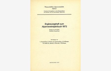 Ergänzungsheft zum Alpenvereinsjahrbuch 1972/ Herausgeg. vom Deutschen u. Österr. Alpenverein  - Beiträge zum Kartenblatt Hochkönig -Hagengebirge (Wissenschaftliche Alpenvereinshefte. 23).
