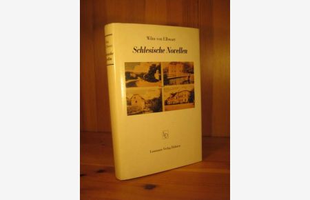 Schlesische Novellen. Herausgegeben von Wolf von Elbwart.