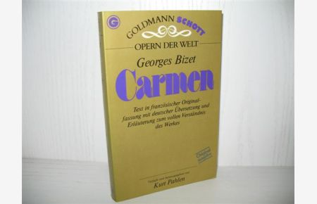Carmen: Französisch mit deutscher Übersetzung.   - Dieser Opernführer wurde verf. u. hrsg. von Kurt Pahlen. Die ausführl. Diskogr. wurde von Albert Thalmann zusammengestellt. Opern der Welt.