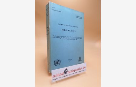 Report of the ad hoc committee on forced labour. This document is Supplement No 13 in the Official Records of the Sixteenth Session of the Economic and Social Council and No. 36 in the Studies and Reports (New Series) of the International Labour Office.