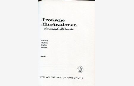 Erotische Illustrationen französischer Klassiker  - Band 1., Text in französisch, deutsch, englisch und italienisch