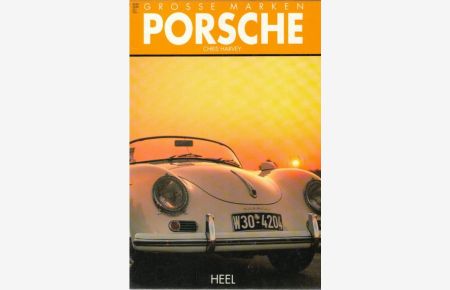 Porsche Entstehung, Gründung und entwicklung eine Dokumentation von Chris Harvey mit teils ganzesitigen Fotos