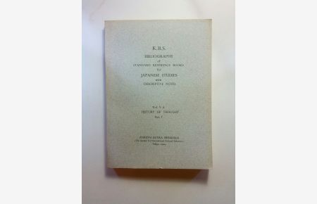 K. B. S. Bibliography of Standard Reference Books for Japanese Studies with Descriptive Notes. Vol. V - A: History of Thought. Part. 1