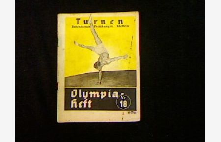 Olympiaheft Nr. 18 - Turnen. Bodenturnen, Freiübungen, Klettern.