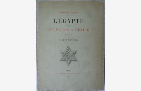 L'Egypte (in 2 Bänden) HIER NUR BAND 2, DU CAIRE A PHILAE,   - Traduction de Gaston Maspero, (IN FRANZÖSISCHER SPRACHE),