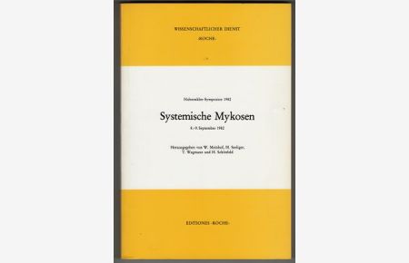Systemische Mykosen 8. - 9. September 1982.   - Hahnenklee-Symposion 1982.