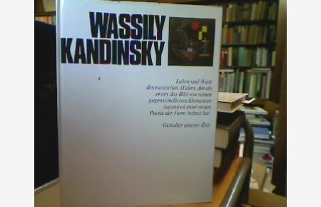 Wassily Kandinsky.   - (=Gestalter unserer Zeit. Hrsg. von H. L. Jaffé und A. Busignani).