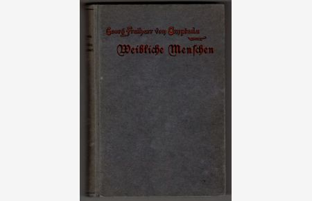 Weibliche Menschen : Novellen / von Georg von Ompteda.
