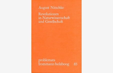 Revolutionen in Naturwissenschaft und Gesellschaft.   - Problemata 83.