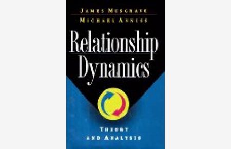 Relationship Dynamics: Theory and Analysis