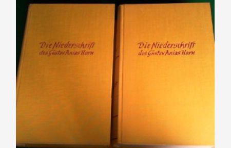 Die Niederschrift des Gustav Anias Horn nachdem er neunundvierzig Jahre alt geworden war. Hier in 2 Bänden komplett.