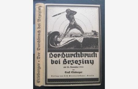 Der Durchbruch bei Brzeziny am 24. November 1914.   - Zeichnungen und Buchschmuck von Karl Bloßfeld.