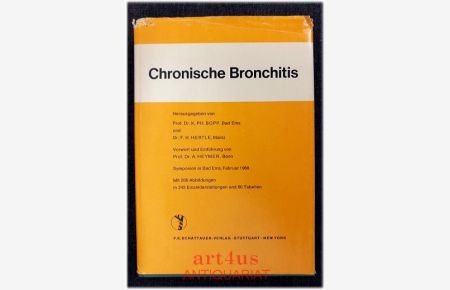 Chronische Bronchitis : Symposion in Bad Ems, Februar 1968  - Vorwort und Einführung von Prof. Dr. A. Heymer.