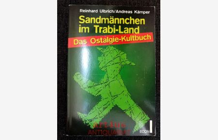 Sandmännchen im Trabi-Land : Das Ostalgie-Kultbuch.