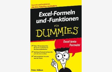 Excel-Formeln und -Funktionen für Dummies von Ken Bluttman (Autor), Peter G. Aitken