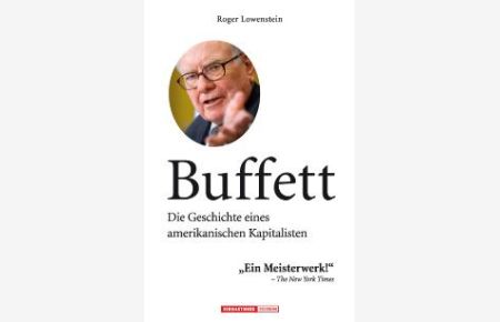 Buffett: Die Geschichte eines amerikanischen Kapitalisten [Gebundene Ausgabe] von Roger Lowenstein