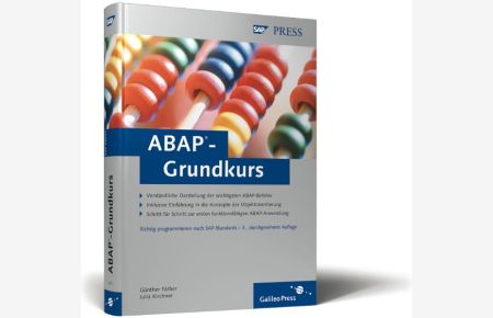 ABAP-Grundkurs. Richtig programmieren nach SAP-Standards (Gebundene Ausgabe)