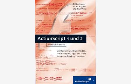 ActionScript 1 und 2 verständlich erklärt (Galileo Design) Tobias Hauser (Autor), Armin Kappler (Autor), Christian Wenz