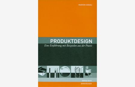 Produktdesign: Eine Einführung mit Beispielen aus der Praxis (Gebundene Ausgabe) von Marion Godau Designunterrichts Produktdesign Designer Produktionsanforderungen Kreativitä Marketing Benutzererwartungen Designbewertungen