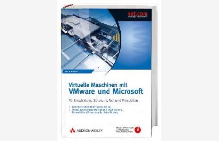 Virtuelle Maschinen mit VMware und Microsoft. Für Entwicklung, Schulung, Test und Produktion mit CD-ROM [Gebundene Ausgabe] von Sven Ahnert net. com
