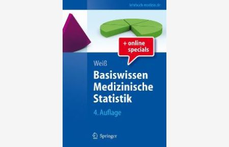 Basiswissen Medizinische Statistik (Springer-Lehrbuch) von Christel Weiß