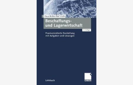 Beschaffungs- und Lagerwirtschaft. Praxisorientierte Darstellung mit Aufgaben und Lösungen von Klaus Bichler (Autor), Ralf Krohn