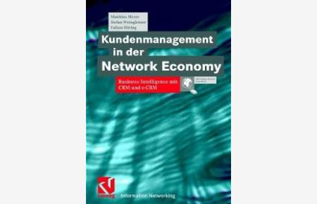 Kundenmanagement in der Network Economy. Business Intelligence mit CRM und e-CRM (Gebundene Ausgabe) von Matthias Meyer (Autor), Stefan Weingärtner (Autor), Fabian Döring