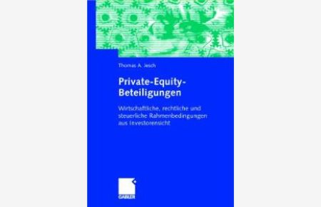 Private Equity Beteiligungen (Gebundene Ausgabe) von Thomas A. Jesch