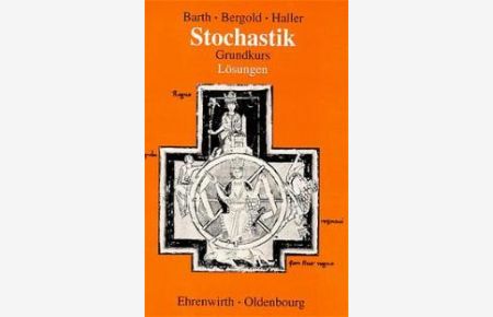 Stochastik, Grundkurs, Lösungen (Taschenbuch) von Friedrich Barth (Autor), Helmut Bergold (Autor), Rudolf Haller