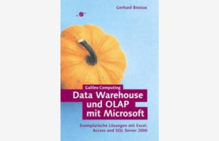 Data Warehouse und OLAP mit Microsoft, m. CD-ROM (Gebundene Ausgabe) von Gerhard Brosius