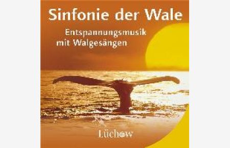 Sinfonie der Wale. CD. Entspannungsmusik mit Walgesängen [Audiobook] [Audio CD] von Hans P. Neuber