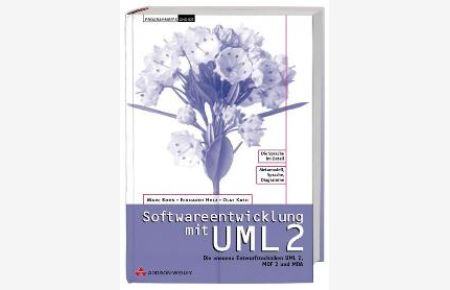 Softwareentwicklung mit UML 2 [Gebundene Ausgabe] von Olaf Kath (Autor), Eckhardt Holz (Autor), Marc Born (Autor)