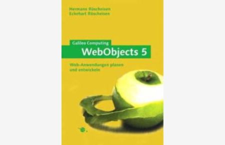 WebObjects 5 (Gebundene Ausgabe) von Hermann Röscheisen (Autor), Eckehart Röscheisen