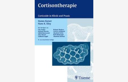 Cortisontherapie: Corticoide in Klinik und Praxis (Taschenbuch) von Hanns Kaiser (Autor), Hans K. Kley