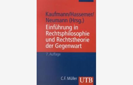 Einführung in Rechtsphilosophie und Rechtstheorie der Gegenwart (Taschenbuch) von Winfried Hassemer (Autor), Arthur Kaufmann
