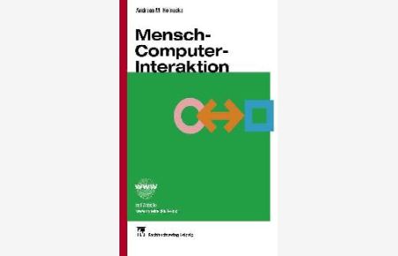 Mensch-Computer-Interaktion von Andreas M. Heinecke