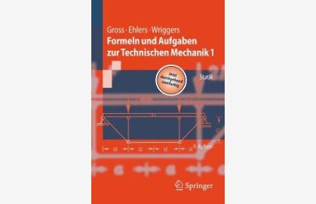 Formeln und Aufgaben zur Technischen Mechanik 1: Statik von Dietmar Gross (Autor), Wolfgang Ehlers (Autor), Peter Wriggers