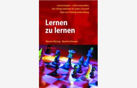 Lernen zu lernen von Werner Metzig, Martin Schuster