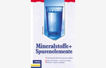 Mineralstoffe und Spurenelemente von Heinz Scholz