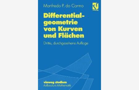 Vieweg Studium, Differentialgeometrie von Kurven und Flächen von Manfredo P. do Carmo