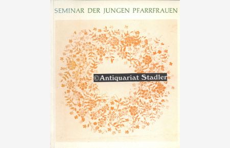 Treffen ehemaliger Teilnehmerinnen des Pfarrbräutekurses im Juni 1964 : Seminar der jungen Pfarrfrauen.   - (Veröffentlichung der Evangelischen Akademie Tutzing).