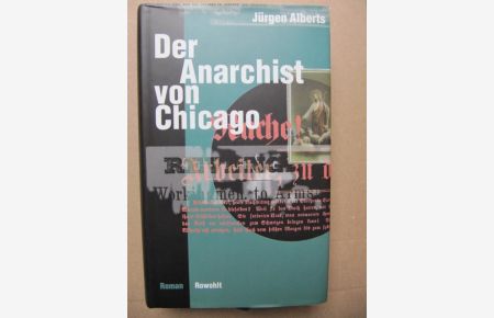 Der Anarchist von Chicago.   - Roman.