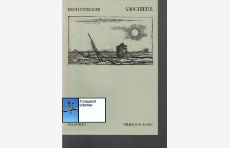 Abschiede. Gedichte.   - Holzstiche von Wilhelm M. Busch.