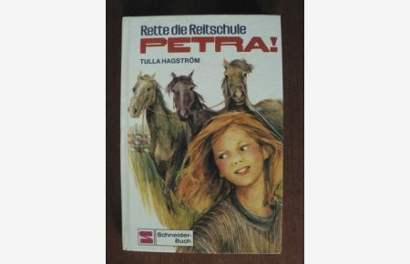 Rette die Reitschule, Petra. (Bd. 4). (Ab 10 J. ).