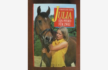 Julia. Ein Pferd für zwei.
