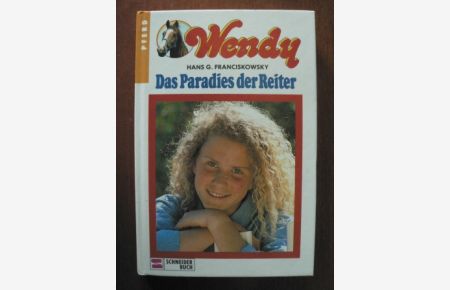 Wendy 01. Das Paradies der Reiter