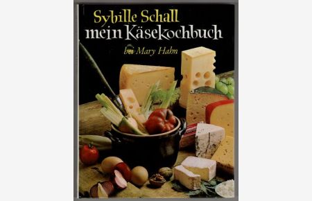 Mein Käsekochbuch.