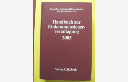 Handbuch zur Einkommensteuerveranlagung 2005