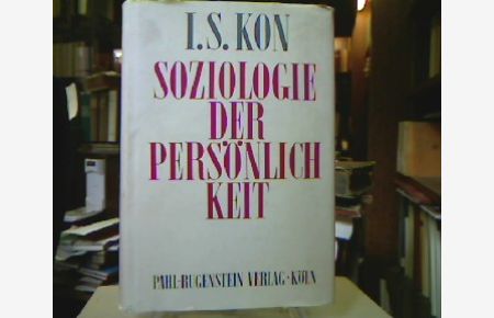 Soziologie der Persönlichkeit.   - Autoris. wiss. Übers. u. Registerzusammenstellung: Willi Hoepp.